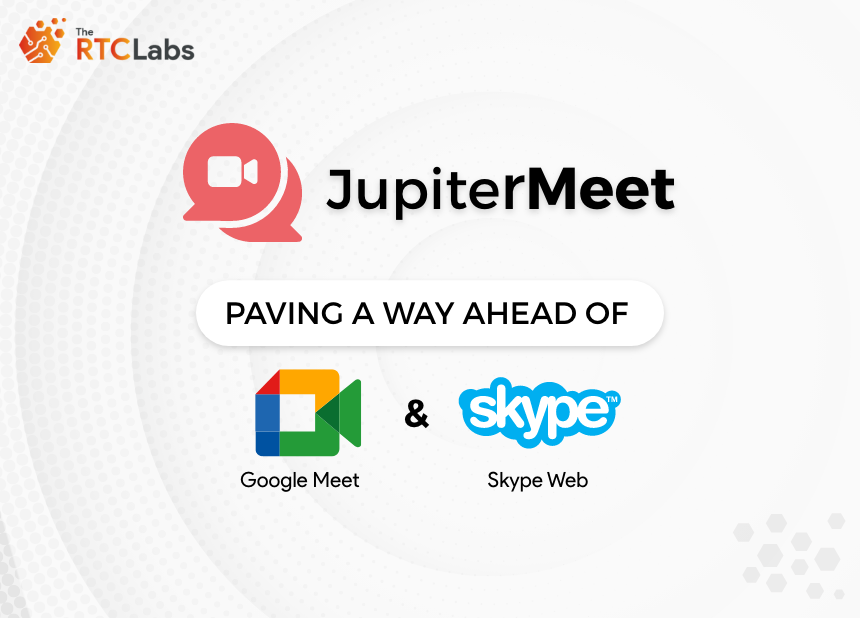 JupiterMeet: Paving a way ahead of Google Meet & Skype web