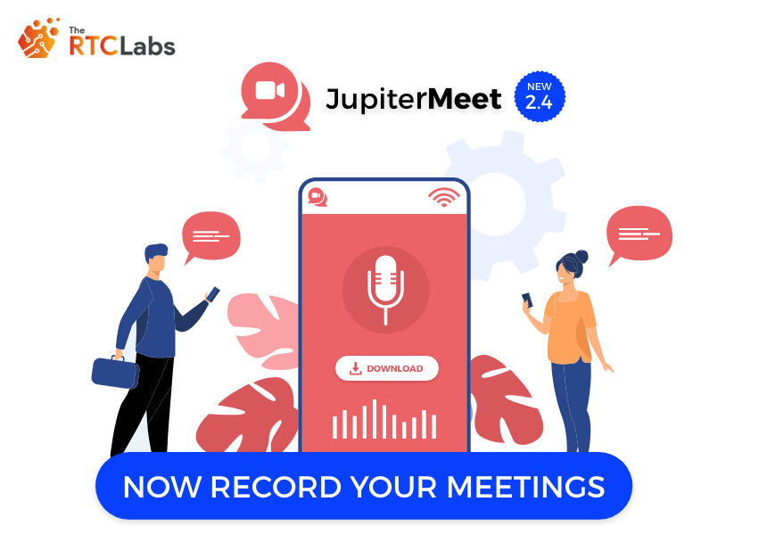 JupiterMeet V2.4.0: Now Record Your Meetings