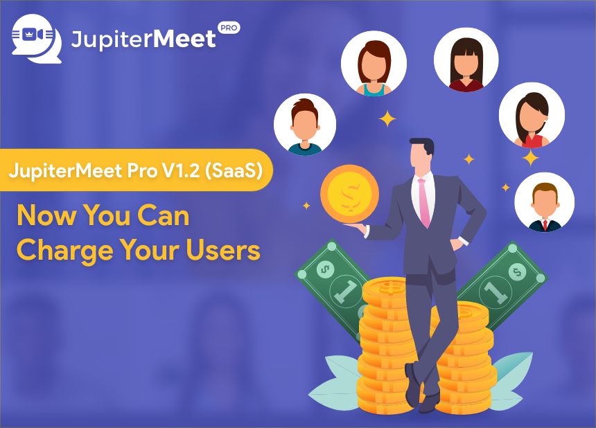Jupitermeet Pro V1.2 (SaaS): Now You Can Charge Your Users